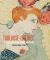 Toulouse- Lautrec and la Vie Moderne : Paris 1880-1910 Toulouse- Lautrec and la Vie Moderne : Paris 1880-1910