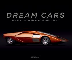 Dream Cars : Innovative Design, Visionary Ideas