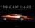 Dream Cars : Innovative Design, Visionary Ideas Dream Cars : Innovative Design, Visionary Ideas