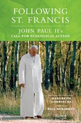Following St. Francis : John Paul II's Call for Ecological Action