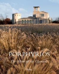 Porphyrios Associates : The Allure of the Classical