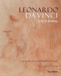 Leonardo Da Vinci : A Life in Drawing