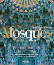 Mosques : Splendors of Islam