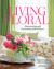 Living Floral : Entertaining and Decorating with Flowers Living Floral : Entertaining and Decorating with Flowers