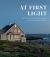 At First Light : Two Centuries of Maine Artists, Their Homes and Studios