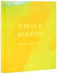 Emily Mason : Unknown to Possibility