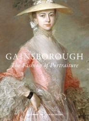 Gainsborough : The Fashion of Portraiture