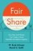 Fair Share : How Men and Women Can Create a More Equitable Workplace Together