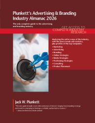 Plunkett's Advertising & Branding Industry Almanac 2026 : Advertising & Branding Industry Market Research, Statistics, Trends and Leading Companies