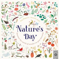 Nature's Day : Discover the World of Wonder on Your Doorstep