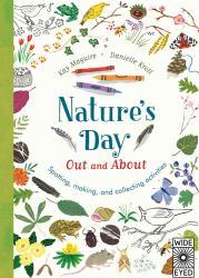 Nature's Day: Out and About : Spotting, Making and Collecting Activities