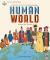Curiositree: Human World : A Visual History of Humankind