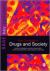 Key Concepts in Drugs and Society Key Concepts in Drugs and Society