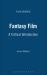 Fantasy Film : A Critical Introduction Fantasy Film : A Critical Introduction