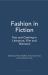 Fashion in Fiction : Text and Clothing in Literature, Film and Television