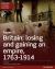 Edexcel a Level History, Paper 3: Britain: Losing and Gaining an Empire, 1763-1914 Student Book + ActiveBook