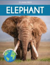 Elephant : Fascinating Animal Facts for Kids