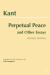 Perpetual Peace and Other Essays