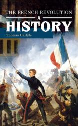 French Revolution : A History