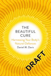 The Beautiful Cure: Harnessing Your Body's Natural Defences