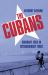 The Cubans : Ordinary Lives in Extraordinary Times