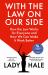 With the Law on Our Side : How the Law Works for Everyone and How We Can Make It Work Better