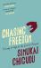 Chasing Freedom : Coming of Age at the End of Empire