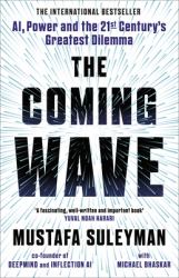 The Coming Wave : AI, Power, and Our Future