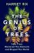 The Genius of Trees : How trees shaped the elements and mastered The Genius of Trees : How trees shaped the elements and mastered