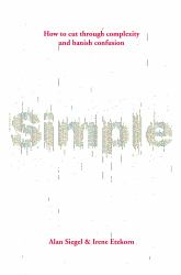 Simple : Conquering the Crisis of Complexity