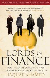 Lords of Finance : 1929, the Great Depression, and the Bankers Who Broke the World