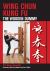 Wing Chun Kung Fu : The Wooden Dummy Wing Chun Kung Fu : The Wooden Dummy