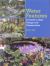 Water Features : A Guide to Their Design and Construction