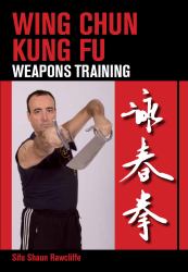 Wing Chun Kung Fu : Weapons Training