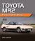 Toyota MR2 : The Complete Story