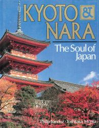 Kyoto and Nara : The Soul of Japan