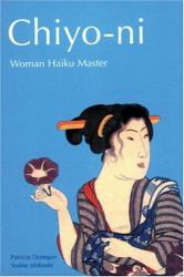 Chiyo-Ni : Woman Haiku Master