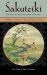 Sakuteiki : Visions of the Japanese Garden - A Modern Translation of Japan's Gardening Classic