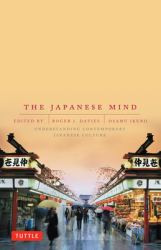 The Japanese Mind : Understanding Contemporary Japanese Culture