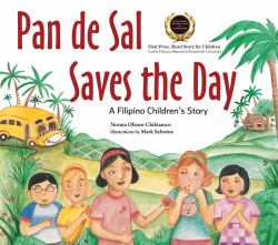 Pan de Sal Saves the Day : A Filipino Children's Story