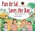 Pan de Sal Saves the Day : A Filipino Children's Story