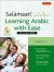 Salamaat! Learning Arabic with Ease : Volume One