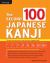 The Second 100 Japanese Kanji : (JLPT Level N5) the Quick and Easy Way to Learn the Basic Japanese Kanji