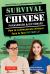 Survival Chinese Phrasebook and Dictionary : How to Communicate Without Fuss or Fear Instantly!