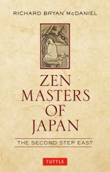 Zen Masters of Japan : The Second Step East