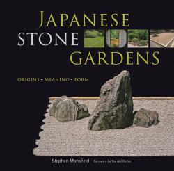 Japanese Stone Gardens : Origins, Meaning, Form