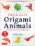 Fun and Easy Origami Animals : Full-Color Instructions for Beginners (includes 20 Sheets of 6 Origami Paper)