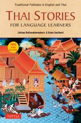 Thai Stories for Language Learners : Traditional Folktales in English and Thai (Free Online Audio)
