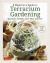 A Beginner's Guide to Terrarium Gardening : Succulents, Air Plants, Cacti, Moss and More! (Contains 52 Projects)