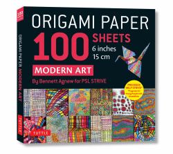 Origami Paper 100 Sheets Modern Art 6 (15 Cm) : Art by Bennett Agnew for PSL Strive: Double-Sided Sheets Printed with 12 Different Designs (Instructions for 5 Projects)